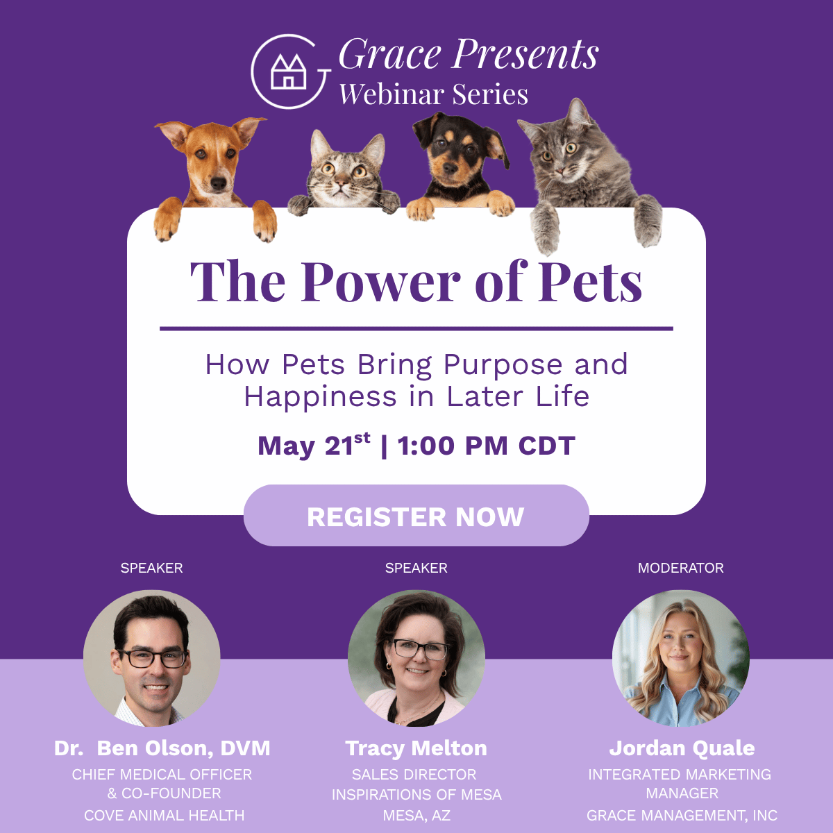 Grace Presents Webinar Series banner: The Power of Pets, May 21 at 1:00 PM CDT; Register Now button with three speaker headshots below.